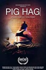 Watch Pig Hag M4uhd
