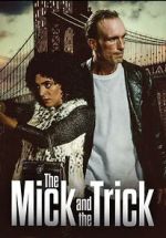 Watch The Mick and the Trick M4uhd
