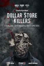 Watch Dollar $tore Killers M4uhd