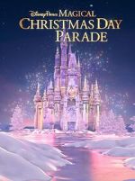 Watch Disney Parks Magical Christmas Day Parade (TV Special 2022) M4uhd