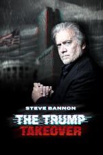 Watch Steve Bannon: The Trump Takeover M4uhd