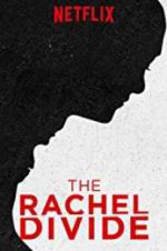 Watch The Rachel Divide M4uhd