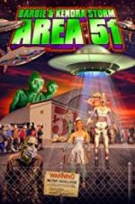 Watch Barbie & Kendra Storm Area 51 M4uhd