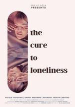 Watch The Cure to Loneliness M4uhd