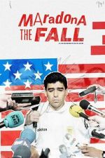 Watch Maradona: The Fall M4uhd