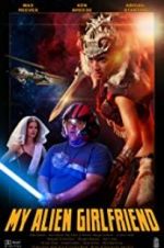 Watch My Alien Girlfriend M4uhd