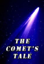 Watch The Comet\'s Tale M4uhd