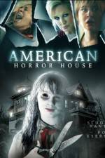 Watch American Horror House M4uhd