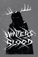 Watch Winter's Blood (Short 2019) M4uhd