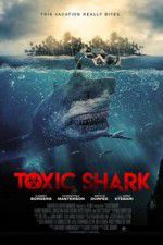 Watch Toxic Shark M4uhd