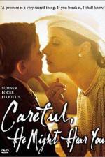 Watch Careful, He Might Hear You M4uhd