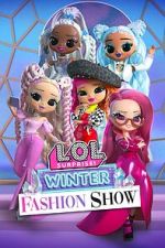 Watch L.O.L. Surprise! Winter Fashion Show M4uhd