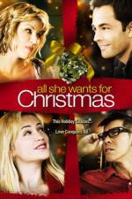 Watch All She Wants for Christmas M4uhd