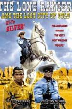 Watch The Lone Ranger and the Lost City of Gold M4uhd