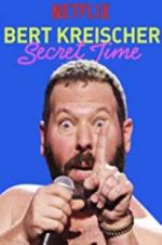 Watch Bert Kreischer: Secret Time M4uhd