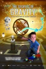 Watch The Secrets of Gravity: In the Footsteps of Albert Einstein M4uhd