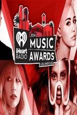 Watch iHeartRadio Music Awards 2014 M4uhd