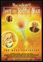 Watch What the Bleep!?: Down the Rabbit Hole M4uhd