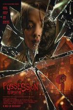Watch Possession: Kerasukan M4uhd