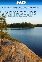 Watch National Parks Exploration Series: Voyageurs - Spirit of the Boundary Waters M4uhd