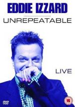 Watch Eddie Izzard: Unrepeatable M4uhd