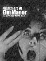 Watch Nightmare at Elm Manor M4uhd