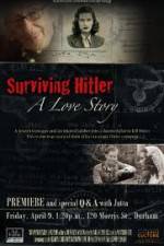 Watch Surviving Hitler A Love Story M4uhd