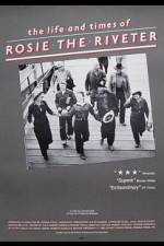 Watch The Life and Times of Rosie the Riveter M4uhd