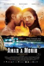 Watch Amar a morir M4uhd