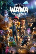 Watch Wawa: The Sandman\'s Kingdom M4uhd