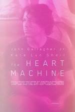 Watch The Heart Machine M4uhd