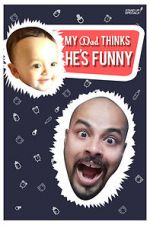 Watch Sorabh Pant: My Dad Thinks He\'s Funny M4uhd
