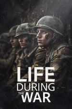 Watch Life During the War M4uhd
