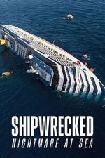 Watch Shipwrecked: Nightmare at Sea M4uhd