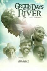 Watch Green Days by the River M4uhd