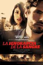 Watch La ignorancia de la sangre M4uhd