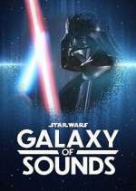 Watch Star Wars Galaxy of Sounds M4uhd