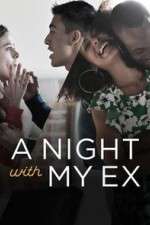 Watch A Night with My Ex M4uhd