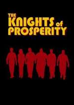 Watch The Knights of Prosperity M4uhd