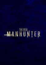 Watch The Real Manhunter M4uhd