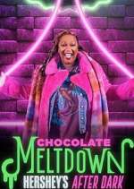 Watch Chocolate Meltdown: Hershey's After Dark M4uhd