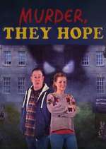 Watch Murder, They Hope M4uhd