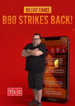 Watch 90 Day Fiancé: B90 Strikes Back! M4uhd