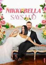 Watch Nikki Bella Says I Do M4uhd