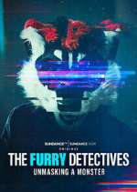 Watch The Furry Detectives: Unmasking A Monster M4uhd