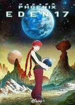 Watch Phoenix: Eden 17 M4uhd