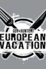 Watch Guy & Hunter's European Vacation M4uhd