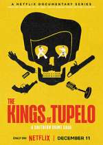 Watch The Kings of Tupelo: A Southern Crime Saga M4uhd