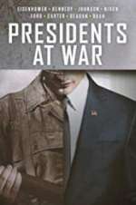 Watch Presidents at War M4uhd