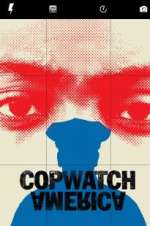 Watch Copwatch America M4uhd